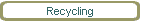 Recycling